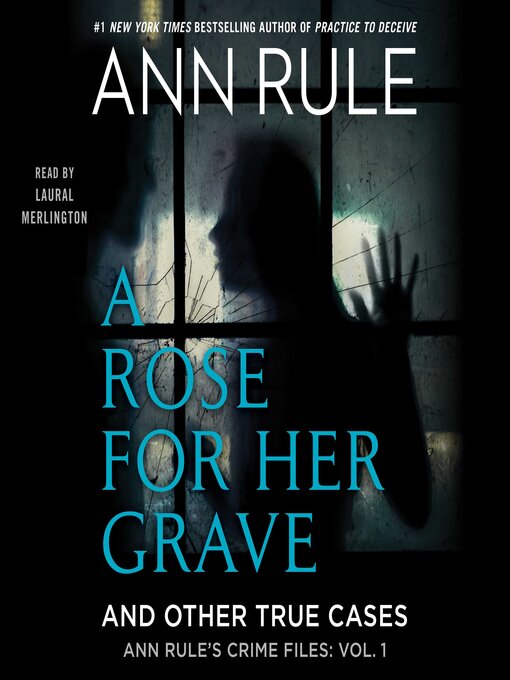 Cover image for A Rose For Her Grave & Other True Cases